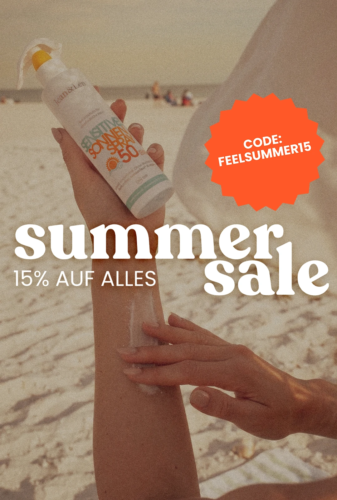 Jean und Len Summer Sale Banner: 15 Prozent auf alles mit dem Code: FEELSUMMER15.